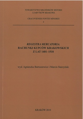 Zdjęcie nr 10 (10)
                                	                                   REGESTRA MERCATORIA

RACHUNKI KUPCÓW KRAKOWSKICH

Z LAT 1401-1510

wyd. Agnieszka Bartosiewicz i Marcin Starzyński
                                  
