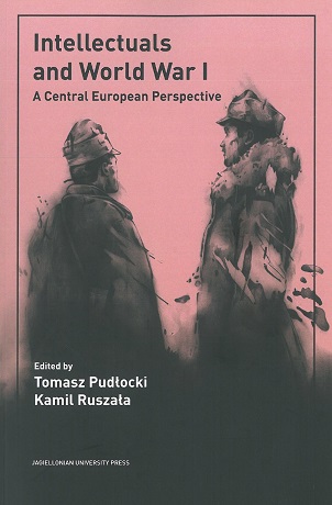 Zdjęcie nr 8 (10)
                                	                                   Intellectuals and World War I

A Central European Perspective;

 

Edited by

Tomasz Pudłocki 

Kamil Ruszała
                                  